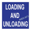 Loading and Unloading Sign Singapore | Amen International Pte Ltd