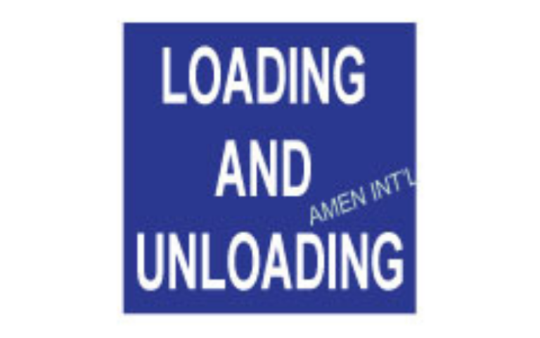 Loading and Unloading Sign Singapore | Amen International Pte Ltd