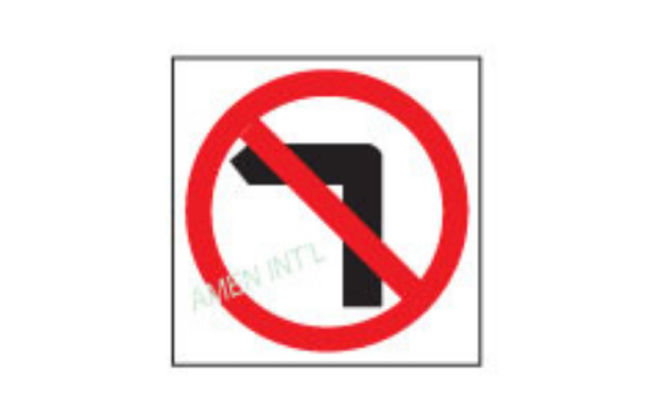 No Left Turn Sign Singapore | Amen International Pte Ltd