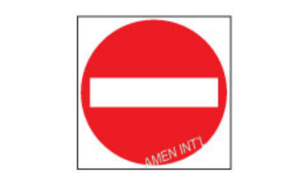 No Entry Sign Singapore | Amen International Pte Ltd